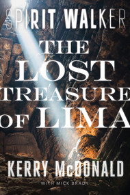 The Lost Treasure of Lima by Kerry McDonald, Mick Brady, 9781646307739