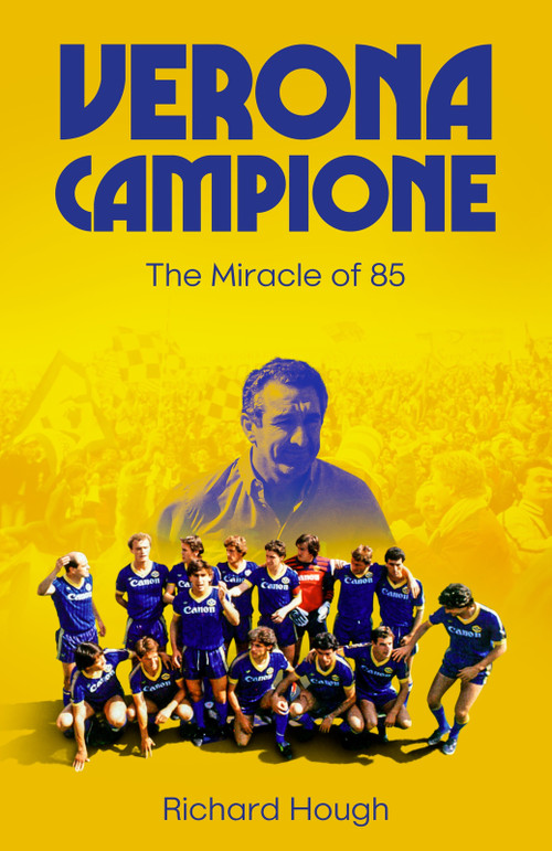 Verona Campione (The Miracle of 85) by Richard Hough, 9781836801214