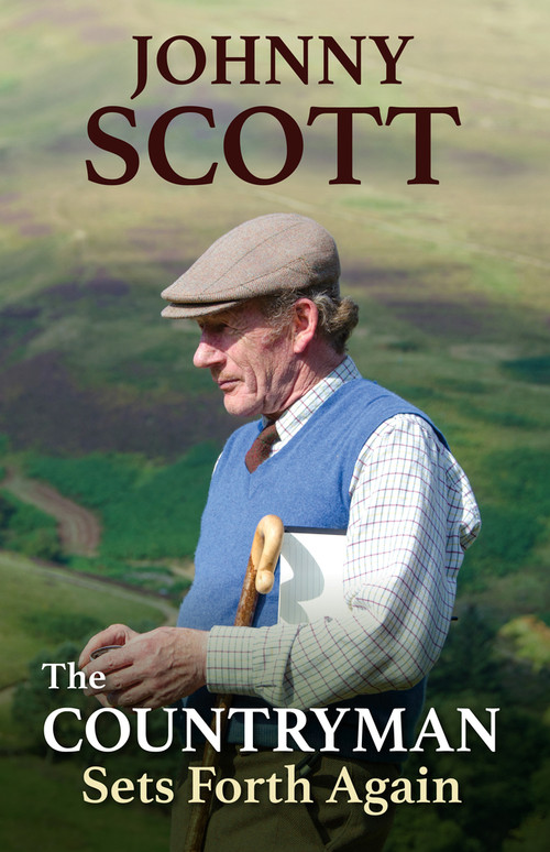 The Countryman Sets Forth Again by Johnny Scott, 9781846893827