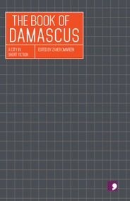 The Book of Damascus by Zaher Omareen, 9781910974148