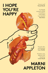 I Hope You're Happy by Marni Appleton, 9781911648871