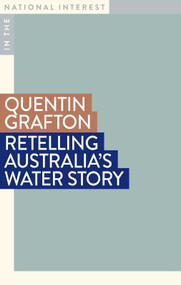 Retelling Australia's Water Story by Quentin Grafton, 9781922979902