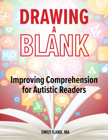 Drawing a Blank (Improving Comprehension for Autistic Readers) by Emily D. Iland, 9781963367409