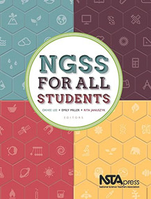 NGSS for All Students by Okhee Lee, Emily Miller, Rita Januszyk, 9781938946295