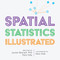 Spatial Statistics Illustrated - 9781589488564 by Lauren Bennett, Flora Vale, Flora Vale, 9781589488564
