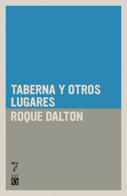 Taberna y otros lugares (Spanish Edition) by Roque Dalton, 9781921235689
