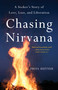 Chasing Nirvana (A Seeker's Story of Love, Loss, and Liberation) by Priya Hutner, 9798896360889