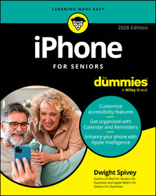 iPhone For Seniors For Dummies, 2026 Edition by Dwight Spivey, 9781394373925