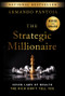 The Strategic Millionaire, Expanded Edition (Seven Laws of Wealth the Rich Don't Tell You) by Armando Pantoja, 9781394363117