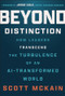 Beyond Distinction (How Leaders Transcend the Turbulence of an AI-Transformed World) by Scott McKain, 9781394387823