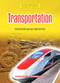 Transportation (From the Earliest Journeys to High-Tech Travel) by Sarah Eason, Cathleen Small, 9781917509244