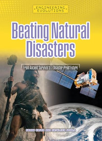 Beating Natural Disasters (From Ancient Survival to a Disaster-Proof Future) by Sarah Eason, Cathleen Small, 9781917509046