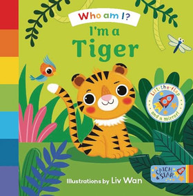 I'm a Tiger by Catch a Star, Liv Wan, 9781916790964