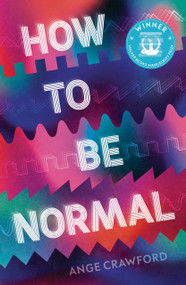 How to Be Normal by Ange Crawford, 9781761602566