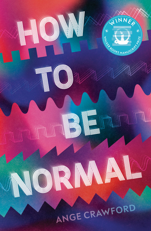 How to Be Normal by Ange Crawford, 9781761602566