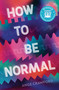 How to Be Normal by Ange Crawford, 9781761602566