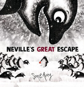 Neville's Great Escape by Sean E Avery, Sean E Avery, 9781761602542
