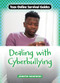 Dealing with Cyberbullying - 9781917509299 by Jennifer Sanderson, 9781917509299