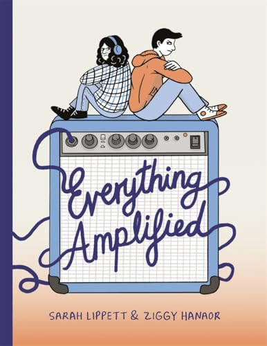 Everything Amplified by Sarah Lippett, Ziggy Hanaor, Sarah Lippett, 9781800660601