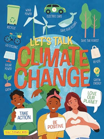 Let's Talk Climate Change (Take Action, Be Positive, Love Our Planet) - 9781788566407 by Ruth Owen, 9781788566407