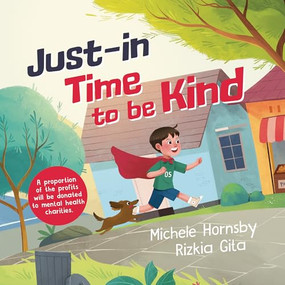 Just in Time to Be Kind - 9781915641533 by Michele Hornsby, Rizkia Gita, 9781915641533