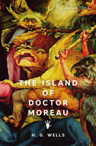 The Island of Doctor Moreau - 9781454962434 by H. G. Wells, 9781454962434