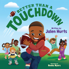 Better Than a Touchdown by Jalen Hurts, Nneka Myers, 9798217040308