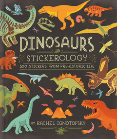 Dinosaurs Stickerology by Rachel Ignotofsky, 9780593799888