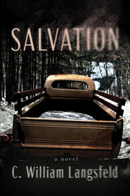 Salvation (A Novel) - 9781640097230 by C. William Langsfeld, 9781640097230