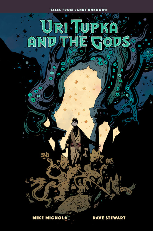 Uri Tupka and the Gods: Another Story from Lands Unknown by Mike Mignola, Mike Mignola, Dave Stewart, Clem Robins, 9781506753324