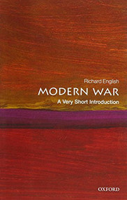 Modern War (A Very Short Introduction) by Richard English, 9780199607891