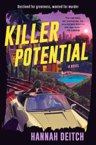 Killer Potential (A Novel) - 9780063356504 by Hannah Deitch, 9780063356504