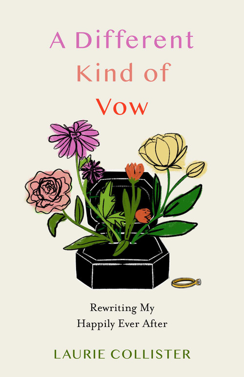 A Different Kind of Vow (Rewriting My Happily Ever After) by Laurie Collister, 9798896361121