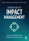 Cornerstones of Impact Management (How to Plan, Implement, Assess, and Understand Factors for Success) by Anne-Maree Dowd, Thomas Keenan, Kathryn Graham, 9781041125129