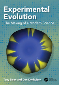 Experimental Evolution (The Making of a Modern Science) by Tony Dean, Dan Dykhuizen, 9781032997681