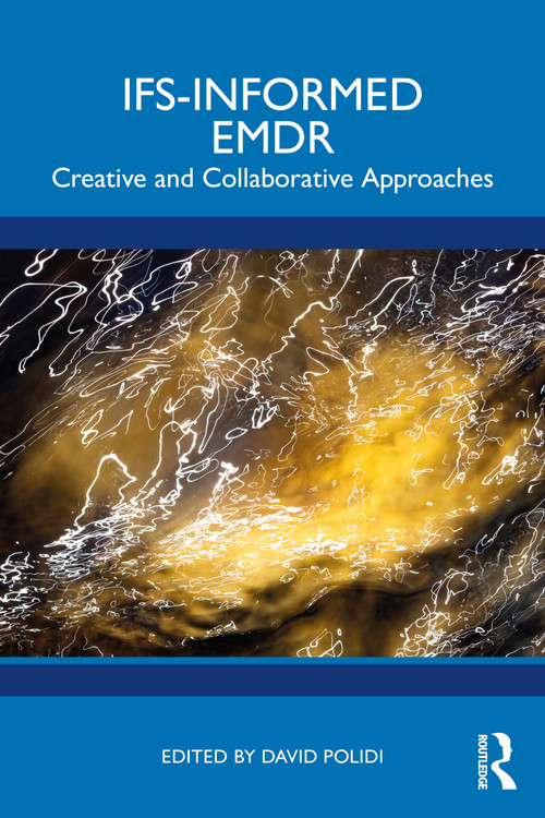 IFS-Informed EMDR (Creative and Collaborative Approaches) by David Polidi, 9781032891675