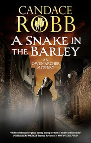 A Snake in the Barley - 9781448318575 by Candace Robb, 9781448318575