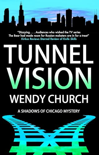 Tunnel Vision - 9781448318056 by Wendy Church, 9781448318056