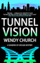 Tunnel Vision - 9781448318056 by Wendy Church, 9781448318056