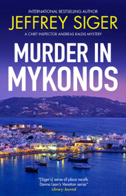Murder in Mykonos by Jeffrey Siger, 9781448319046