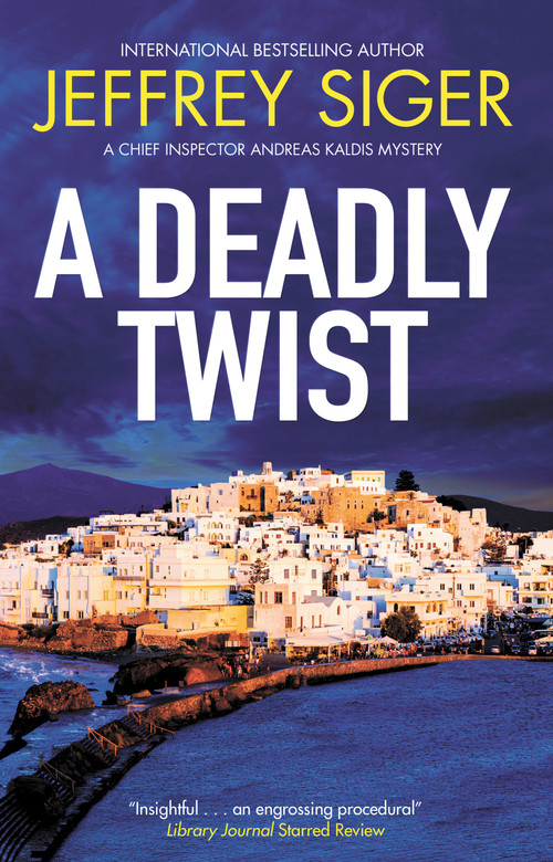 A Deadly Twist by Jeffrey Siger, 9781448319268