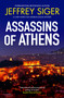 Assassins of Athens by Jeffrey Siger, 9781448319060