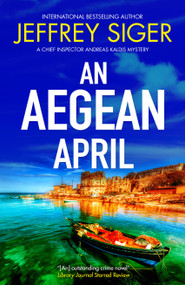 An Aegean April by Jeffrey Siger, 9781448319220
