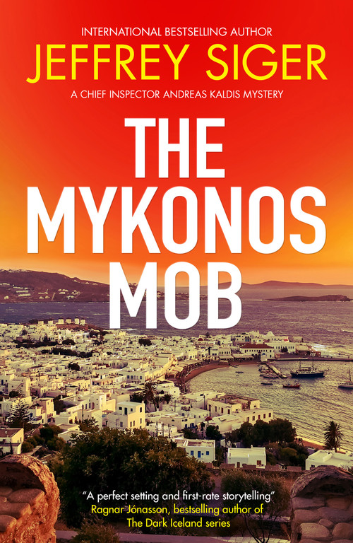 The Mykonos Mob by Jeffrey Siger, 9781448319251