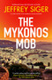 The Mykonos Mob by Jeffrey Siger, 9781448319251