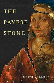 The Pavese Stone by Judith Vollmer, 9781967149087