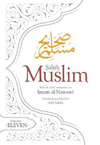 Sahih Muslim (Volume 11) by Imam Abul-Husain Muslim, Adil Salahi, 9780860379522