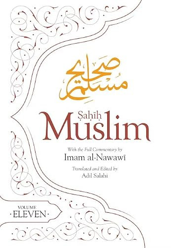 Sahih Muslim (Volume 11) by Imam Abul-Husain Muslim, Adil Salahi, 9780860379522