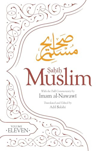Sahih Muslim (Volume 11) - 9780860379577 by Imam Abul-Husain Muslim, Adil Salahi, 9780860379577