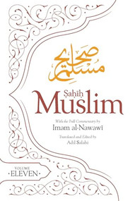 Sahih Muslim (Volume 11) - 9780860379577 by Imam Abul-Husain Muslim, Adil Salahi, 9780860379577